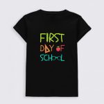 Tricou First day of school
